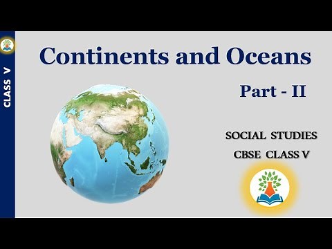 Continents And Oceans | Which are the 7 continents and 5 oceans? What are the 5 oceans in the world?