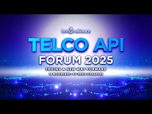 Bridge Alliance Telco API Forum 2025 Highlights