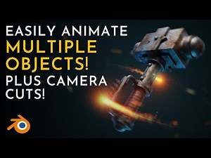 Easily Animate Multiple Objects! Plus Camera Cuts! A Blender Tutorial & How-To