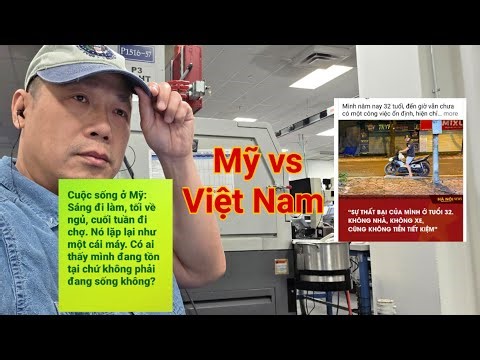 Ở Mỹ có việc và có tiền nhưng buồn vs Ở Việt Nam không việc làm không tiền nhưng vui