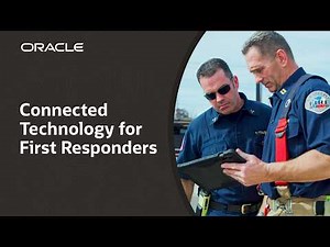 Oracle Public Safety Platform for First Responders