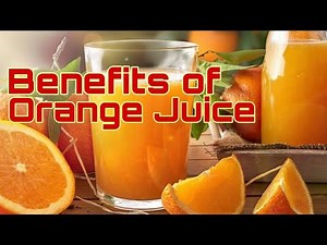 Benefits of Orange Juice