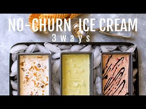 SUPER EASY NO-CHURN ICE CREAM 3 ways | Rachel's Eats
