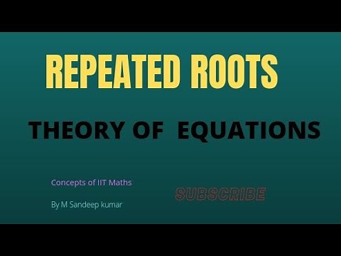 Repeated Roots | Multiple Roots | THEORY OF EQUATIONS