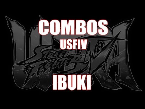 Combos (Ultra Street Fighter IV) - Ibuki
