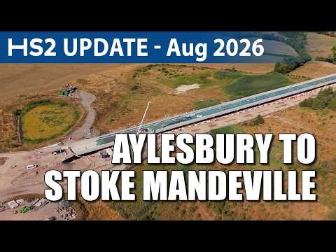 HS2 Update - Aylesbury to Stoke Mandeville | August 2026