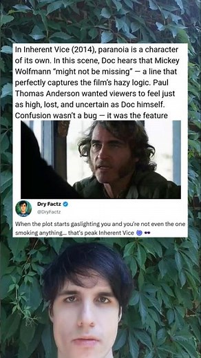 In Inherent Vice (2014), paranoia is a character of its own