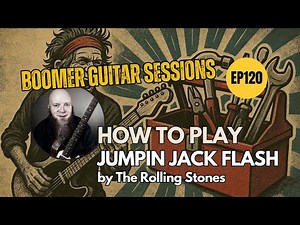 How To REALLY Play Jumpin' Jack Flash, by The Rolling Stones (BGS120)