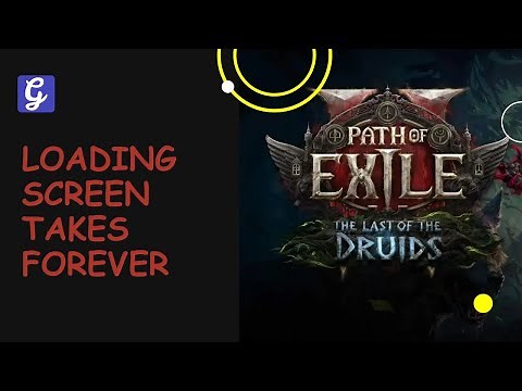 How to Fix Loading Screen Takes Forever/Infinite Stuck Slow Bug in Path of Exile 2