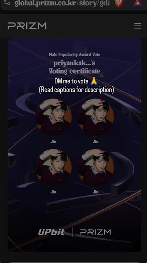 FangirlofBangtan💜{10k📌} on Instagram: "I gave my Vote to @jin The 40th Golden Disc Awards with upbit 🗓️2026.01.10(Sat) 6:30PM(KST) 📍TAIPEI DOME 📺Live on #NAVER #치지직 📺Global Streaming #PRIZM This is what you have to do . . . . https://global.prizm.co.kr /story/gda25 How to vote for GDA? Step 1: Open https://global.prizm.co.kr /story/gda25 website on chrome. Step 2: On the website page, click on 3 lines at the right above. Step 3: Sign in with your via email. You'll get a verification code w