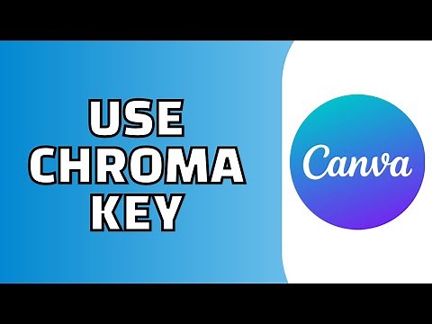 How to Use Chroma Key in Canva (Quick Tutorial)