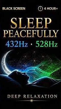 [BLACK SCREEN] Anxiety Relief Music 432Hz + 528Hz Deep Sleep & Relaxation