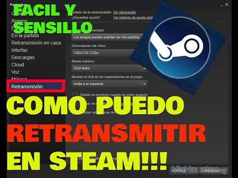 como ACTIVAR la RETRANSMISIÓN en STEAM - 2020