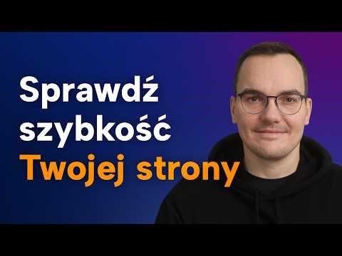 🚀 Jak sprawdzić szybkość strony internetowej