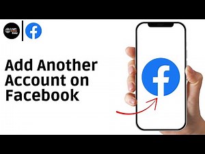 How to Add Another Account on Facebook (tutorial)