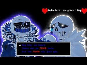 Undertale: Judgement day Error 404 and Alpha Sans Gameplay