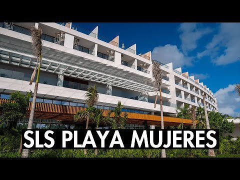 SLS PLAYA MUJERES Mexico Resort Walkthrough