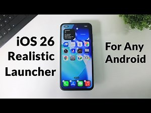 iOS 26 Realistic Launcher For Android