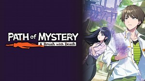 Path of Mystery: A Brush with Death