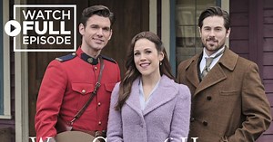 Watch Full Episodes of When Calls the Heart