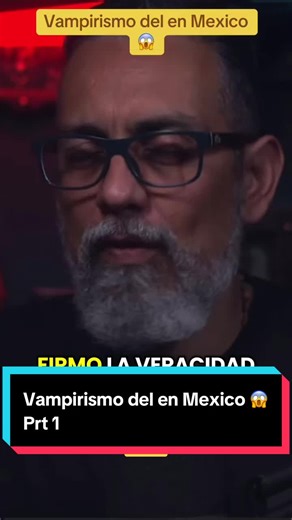 Vampirismo del en Mexico 😱Prt 1 #vampiros #reales #lasierradejarico #relatosdeterror #desiertodesonora