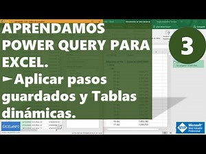 Power Query for Excel - 3 - Apply Saved Steps and PivotTables @EXCELeINFO @SergioACamposH