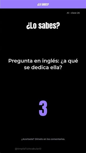 What does she do? — qué significa en inglés