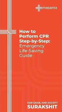How to Perform CPR Step-by-Step: Emergency Life-Saving Guide | Medanta