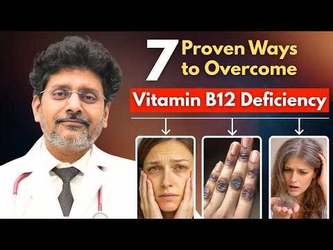 How to Fix Vitamin B12 Deficiency Naturally | Dr Rohit Gupta