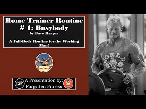 Home Trainer Routine # 1 Busybody by Dave Draper: A Full-Body Routine for the Working Man!