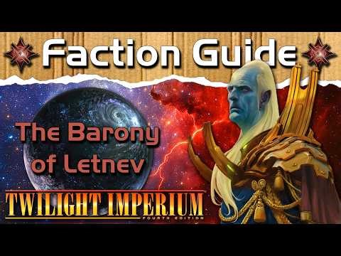 The Barony of Letnev Faction Guide | Twilight Imperium 4 + PoK & TE