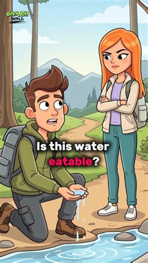 ❌ Is This Water Eatable? 🤔 | Edible vs Drinkable | Learn English