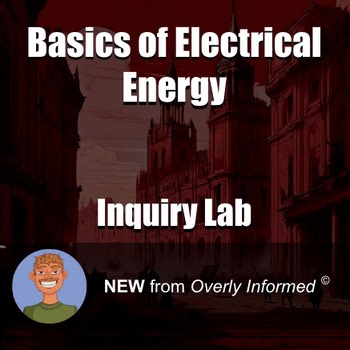 Basics of Electrical Energy Inquiry-Based Lab