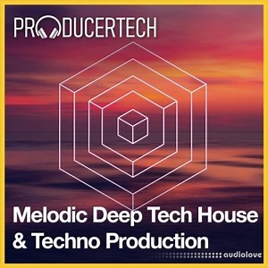 Producertech Melodic Deep Tech House and Techno Production Part 1 TUTORiAL