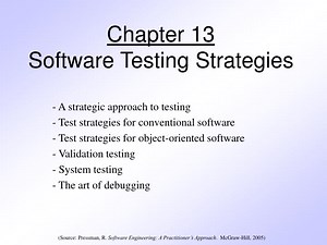 Chapter 13 Software Testing Strategies - SlideServe