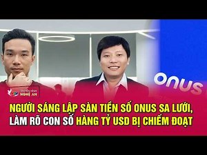 The founder of the ONUS cryptocurrency exchange has been arrested, revealing billions of USD that...