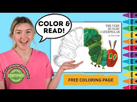 Slow-Paced Read-Aloud: The Very Hungry Caterpillar + Interactive Coloring Page