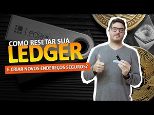 ✅ Tutorial para RESETAR sua LEDGER e criar novos ENDEREÇOS | Atualizado 2023