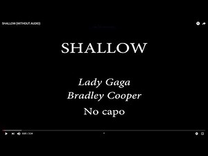 SHALLOW (WITHOUT AUDIO)