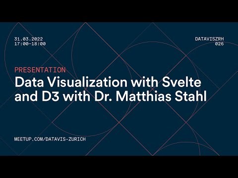026 Data Visualization with Svelte and D3 with Dr. Matthias Stahl