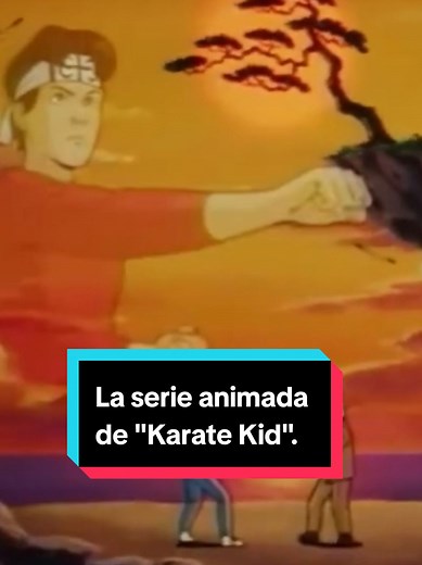 Recordando la serie animada de Karate Kid de 1989