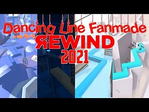 Dancing Line Fanmade Rewind 2021