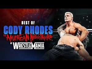 Best of Cody Rhodes at WrestleMania: Full Match Marathon