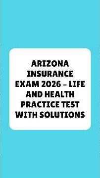 Arizona Insurance Exam 2026 – Life and Health Practice Test With solutions