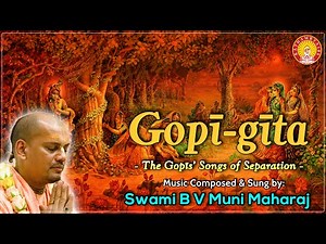 " गोपी गीत " - Soulful Gopi Geet With Hindi Lyrics !! B V Muni Maharaj