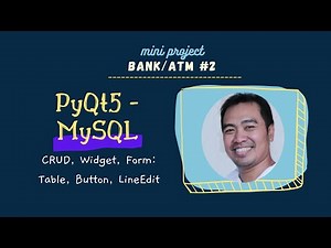 PyQt5-MySQL #2: CRUD, Widget, Form: Table, LineEdit, Button