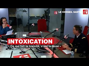 Intoxication : « Ce qui fait la toxicité, c'est la dose » #conseilsanté