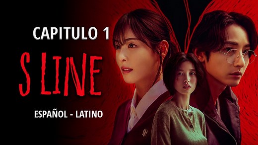 S LINE || Capitulo 1 - Español Latino HD - SUB