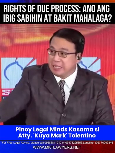 Rights of Due Process: Ano ang Ibig Sabihin at Bakit Mahalaga? Pinoy Legal Minds Kasama sina Kapartner Atty. 'Kuya Mark' Tolentino at MJ Mondejar Topic: RIGHTS OF THE ACCUSED 🌐 Visit us at: www.mktlawyers.net 📞 For Free Legal Advice, contact us at: 📱 0968-881-1912 / 0917-329-5353 ☎️ Landline: (02) 7000-7846 #PinoyLegalMinds #KuyaMarkTolentino Ah number one basic. | Atty. Mark Tolentino
