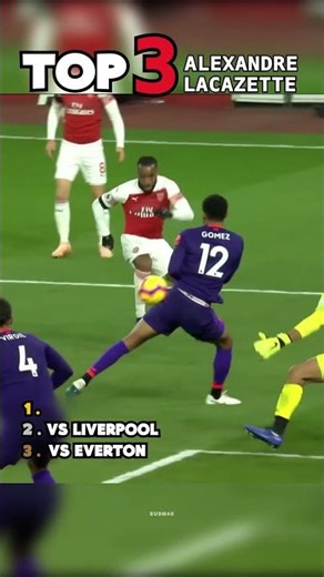 Top 3 goals Alexandre Lacazette